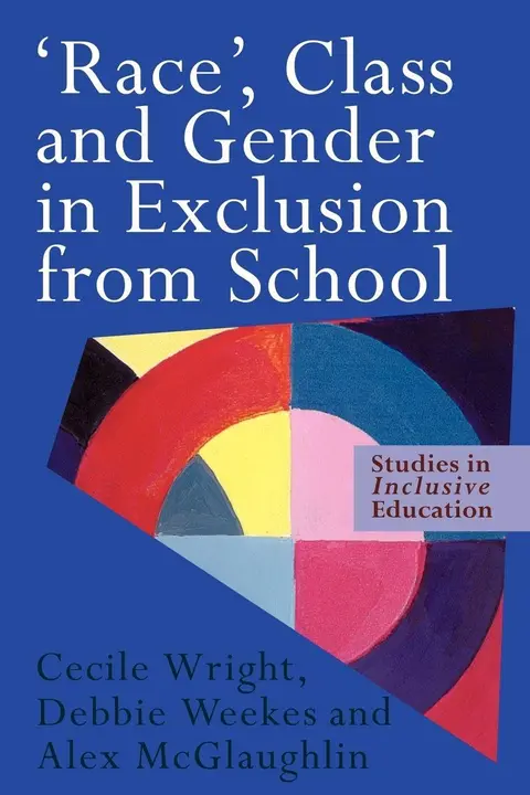 Cover of 'Race,' Class, and Gender in Exclusion from School