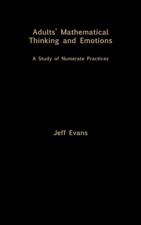 Cover of Adults Mathematical Thinking and Emotion