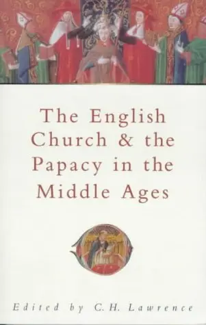 Cover of The English Church and the Papacy in the Middle Ages