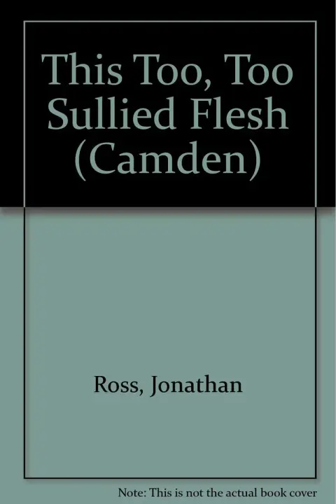 Cover of This Too, Too Sullied Flesh