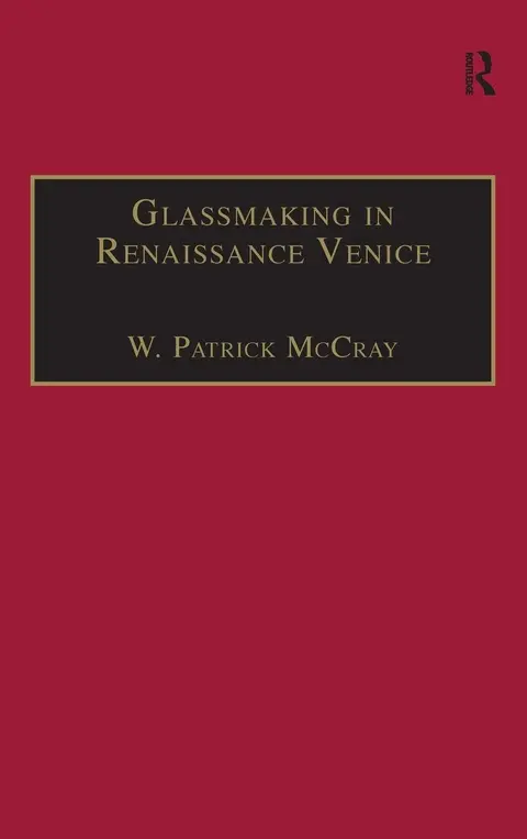 Cover of Glassmaking in Renaissance Venice