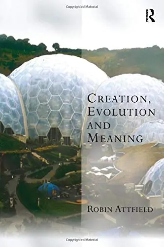 Cover of Creation, Evolution and Meaning