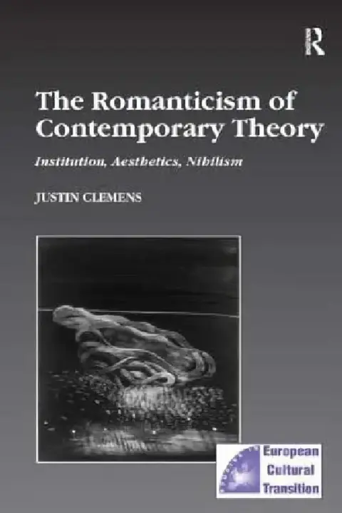 Cover of The Romanticism of Contemporary Theory