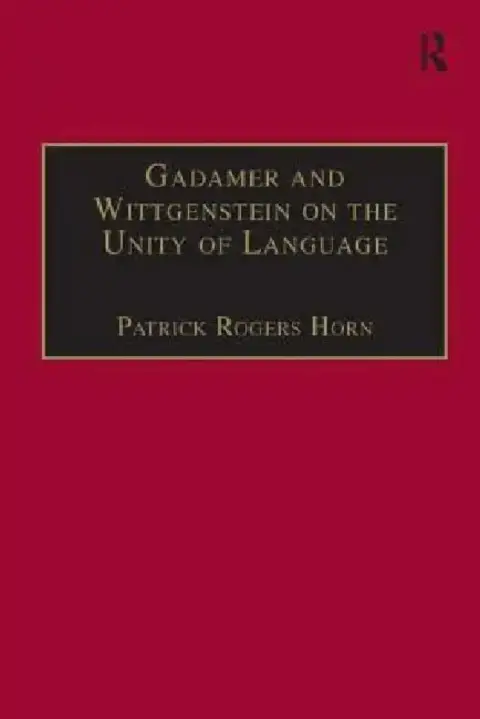 Cover of Gadamer and Wittgenstein on the Unity of Language