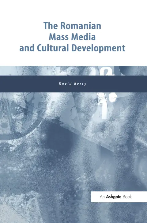 Cover of The Romanian Mass Media and Cultural Development