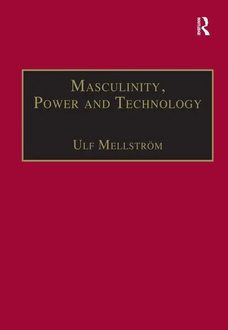 Cover of Masculinity, Power and Technology