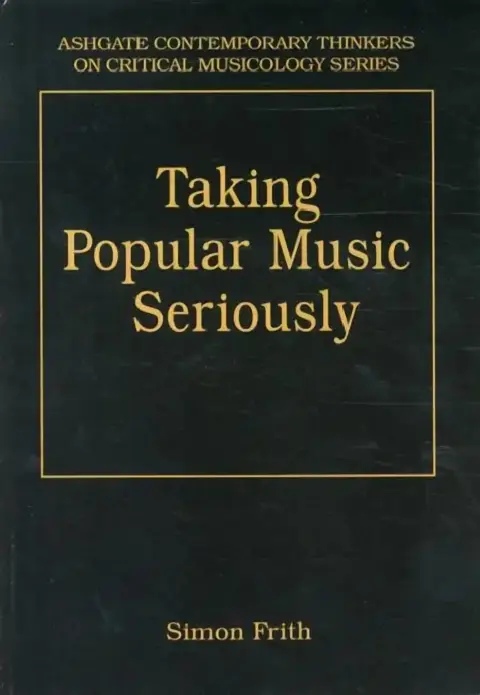 Cover of Taking Popular Music Seriously