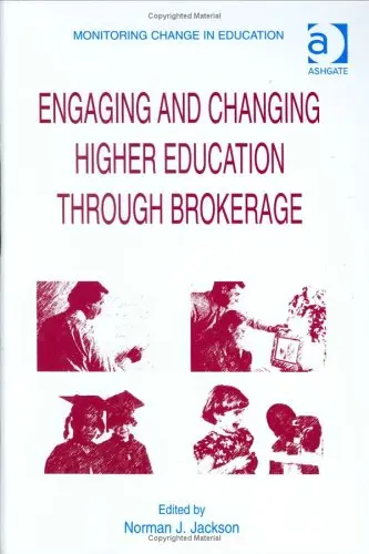 Cover of Engaging and Changing Higher Education Through Brokerage