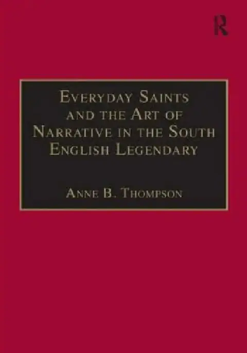 Cover of Everyday Saints and the Art of Narrative in the South English Legendary