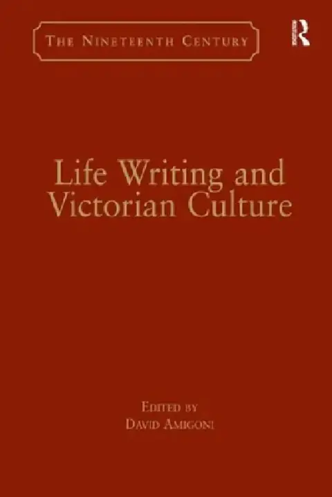 Cover of Life Writing and Victorian Culture