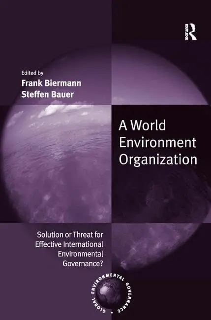 Cover of A World Environment Organization