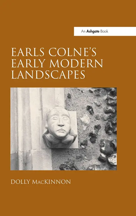 Cover of Earls Colne's Early Modern Landscapes