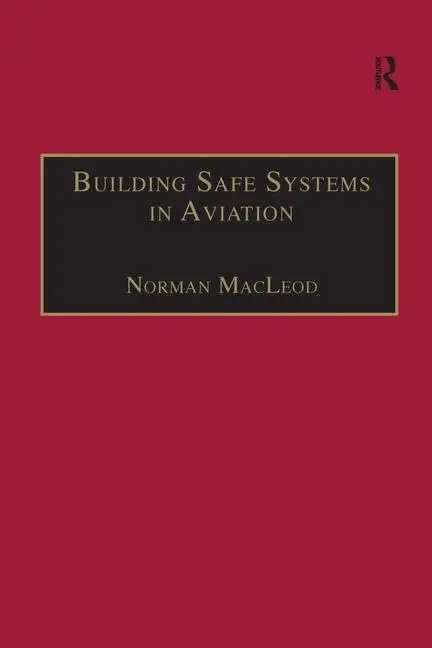 Cover of Building Safe Systems in Aviation