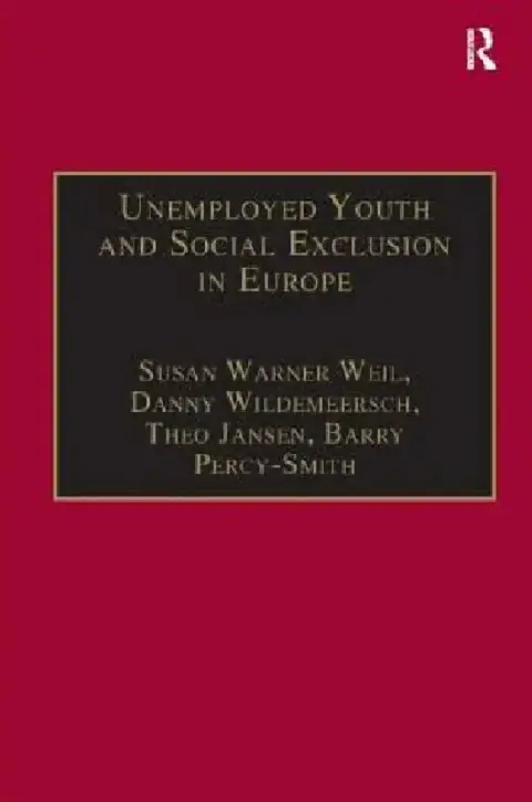 Cover of Unemployed Youth And Social Exclusion In Europe