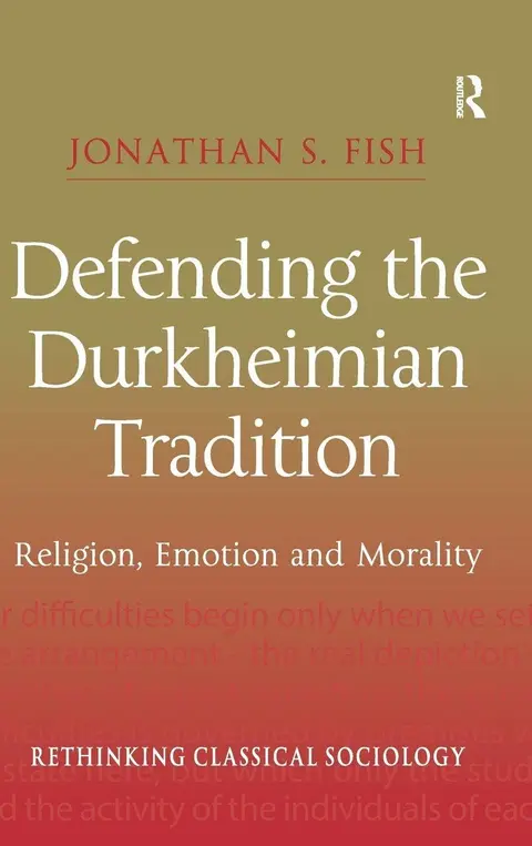 Cover of Defending the Durkheimian Tradition