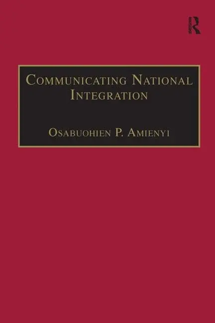 Cover of Communicating National Integration
