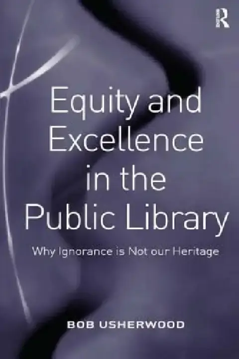 Cover of Equity and Excellence in the Public Library