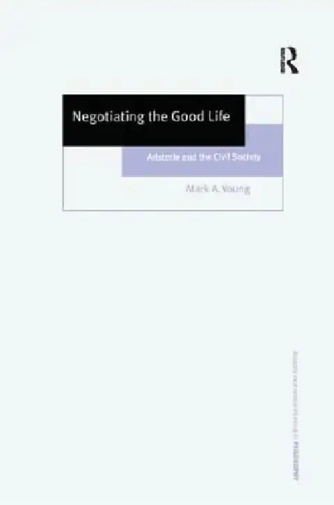 Cover of Negotiating the Good Life