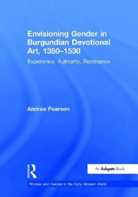 Cover of Envisioning Gender in Burgundian Devotional Art, 1350-1530