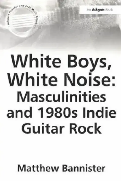 Cover of White Boys, White Noise