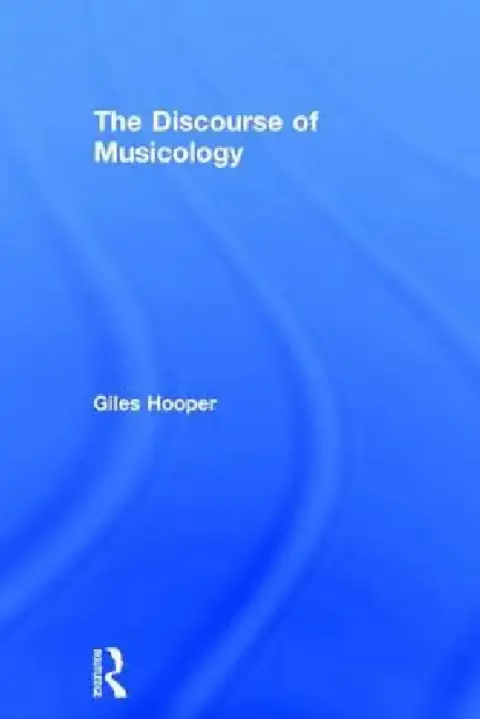 Cover of The Discourse of Musicology