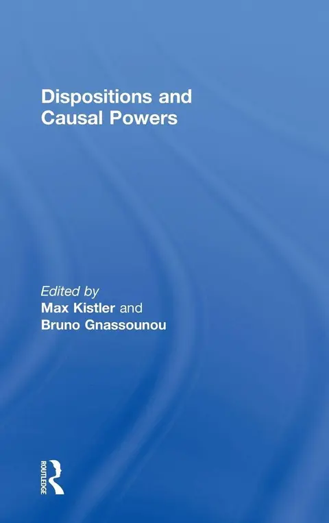 Cover of Dispositions and Causal Powers