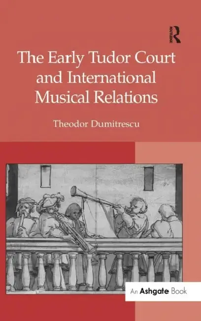 Cover of The Early Tudor Court and International Musical Relations