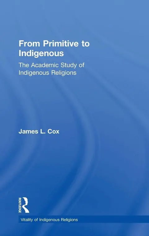 Cover of From Primitive to Indigenous