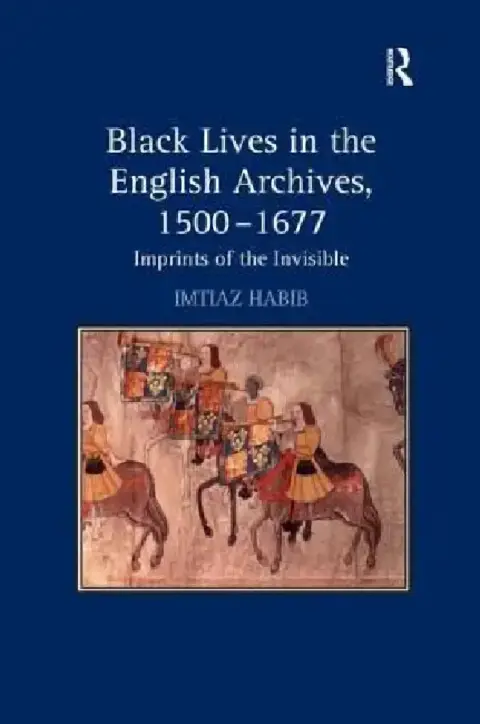 Cover of Black Lives in the English Archives, 1500-1677