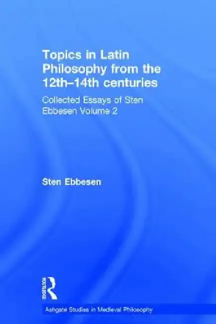 Cover of Topics in Latin Philosophy from the 12th-14th Centuries