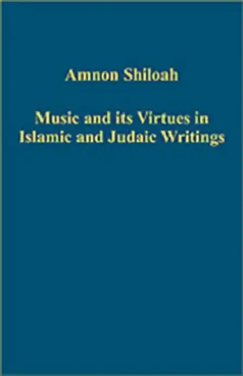 Cover of Music and its Virtues in Islamic and Judaic Writings