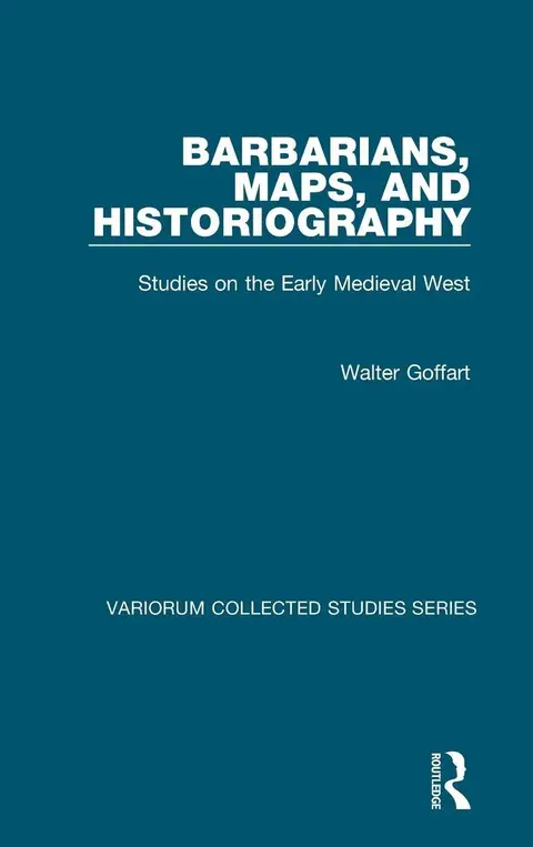 Cover of Barbarians, Maps, and Historiography