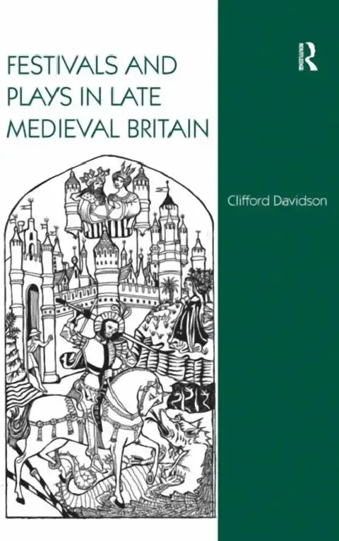 Cover of Festivals and Plays in Late Medieval Britain