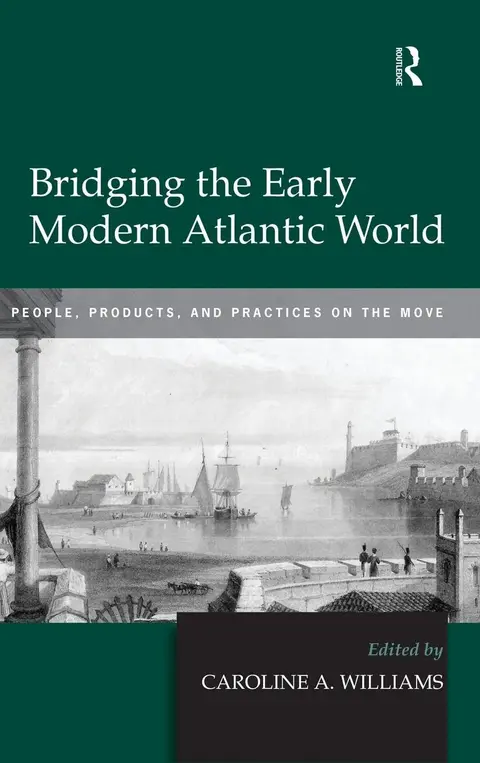 Cover of Bridging the Early Modern Atlantic World