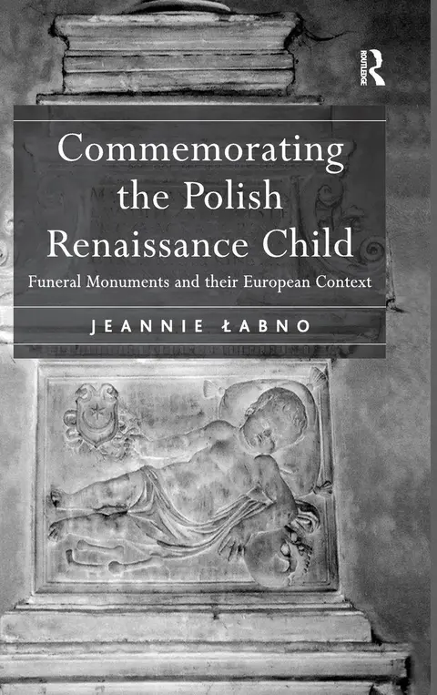 Cover of Commemorating the Polish Renaissance Child