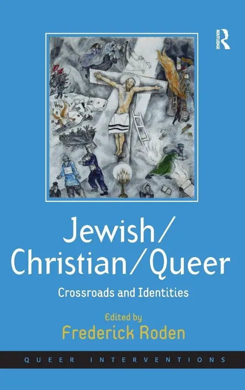 Cover of Jewish/Christian/Queer