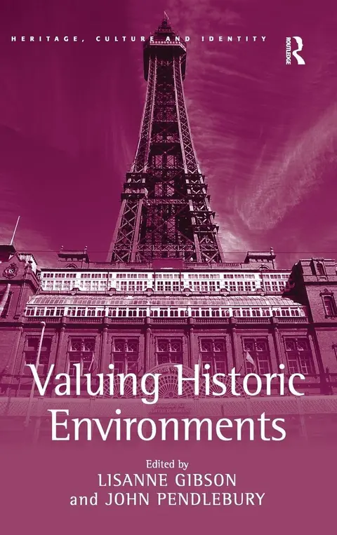 Cover of Valuing Historic Environments