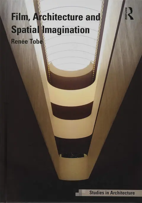 Cover of Film, Architecture and Spatial Imagination
