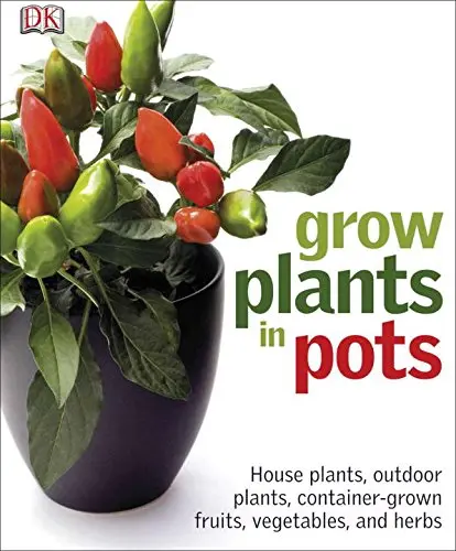 Cover of Grow Plants in Pots