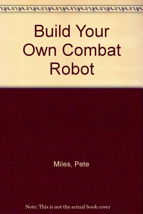 Cover of Build Your Own Combat Robot