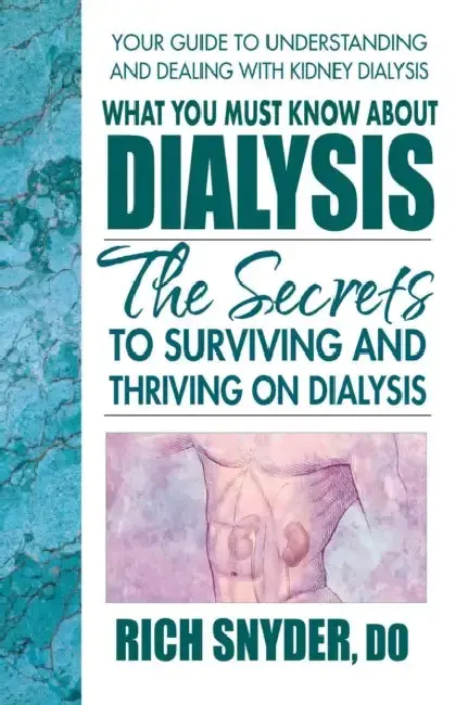 Cover of What You Must Know About Dialysis