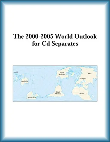 Cover of The 2000-2005 World Outlook for Cd Separates