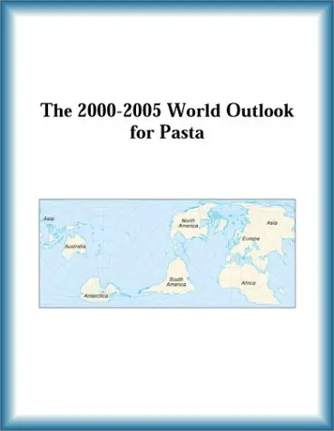 Cover of The 2000-2005 World Outlook for Pasta