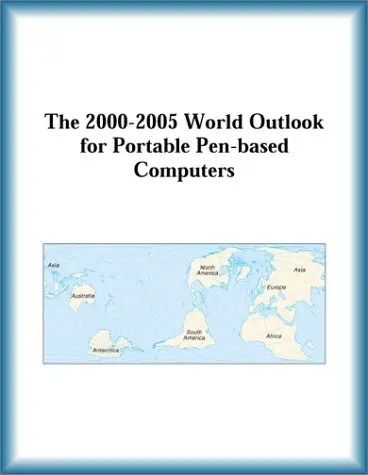 Cover of The 2000-2005 World Outlook for Portable Pen-Based Computers