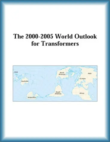 Cover of The 2000-2005 World Outlook for Transformers
