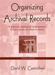 Cover of Organizing Archival Records