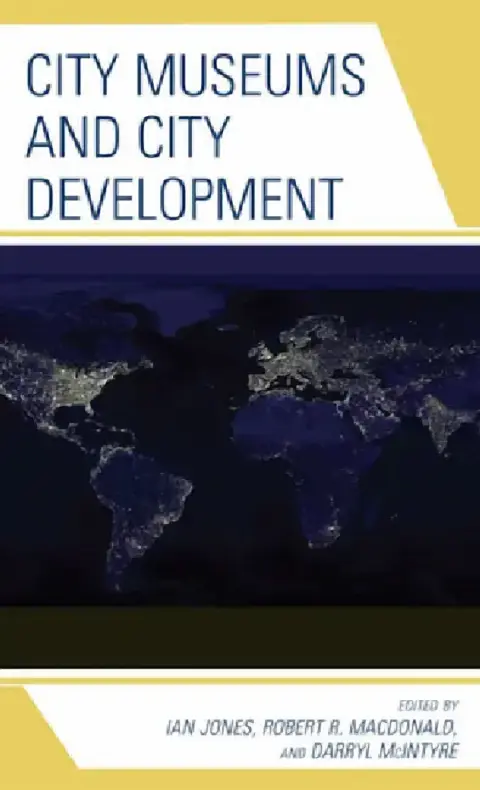 Cover of City Museums and City Development