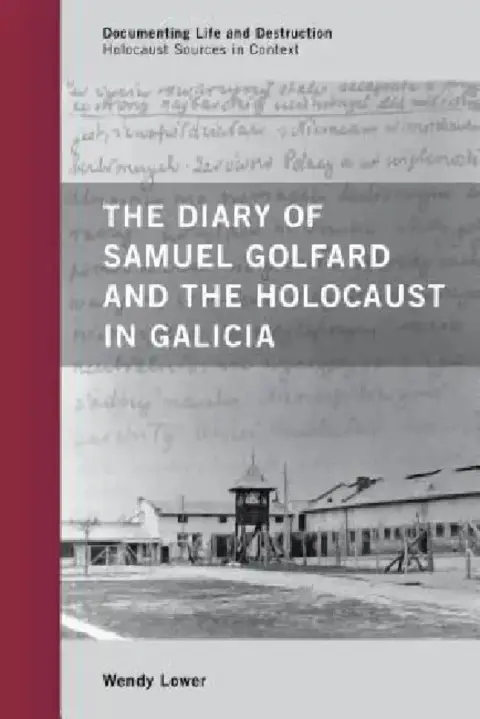 Cover of Diary of Samuel Golfard and the Holocaust in Galicia