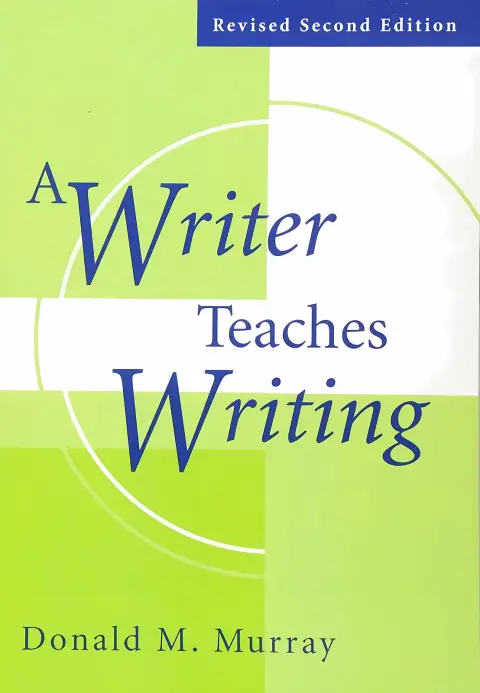 Cover of A Writer Teaches Writing Revised