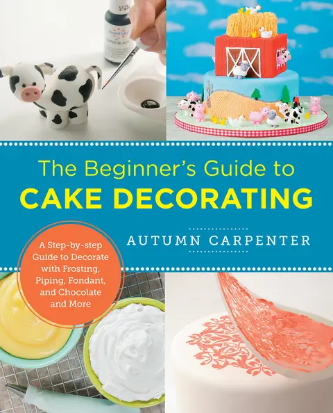 Cover of Beginner's Guide to Cake Decorating